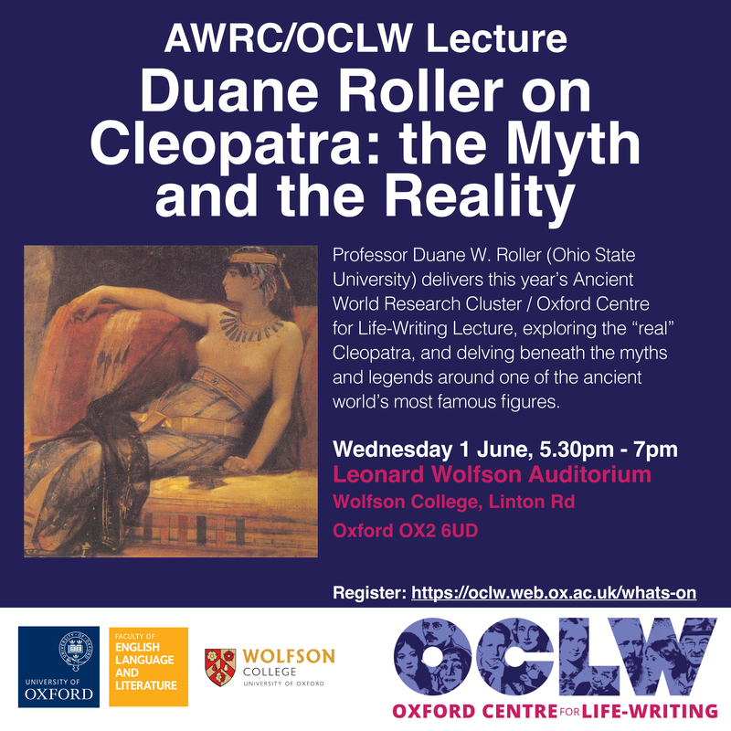 Poster for Duane Roller on Cleopatra: the myth and the reality. AWRC/OCLW Lecture