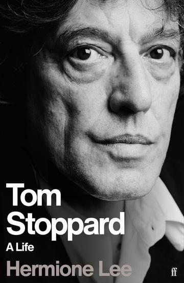 Tom Stoppard: A Life (Faber)